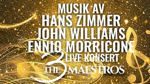 Musik av Hans Zimmer, John Williams & Ennio Morricone – The 3 Maestros